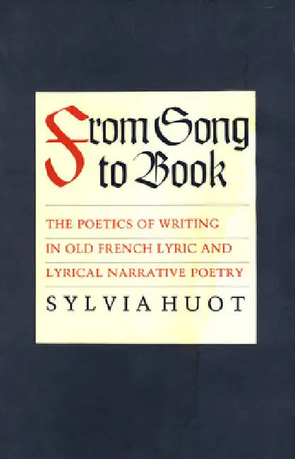 From Song to Book (English, Sylvia Huot)