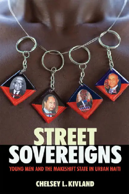 Street Sovereigns (English, Chelsey L. Kivland)