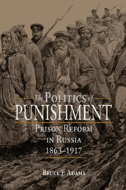 The Politics of Punishment (English, Bruce F. Adams)