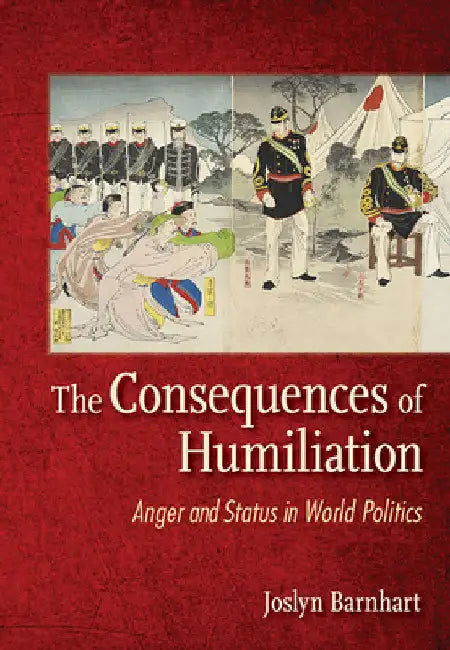 The Consequences of Humiliation (English, Joslyn Trager Barnhart)