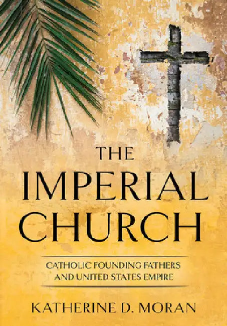 Imperial Church (English, Katherine D. Moran)
