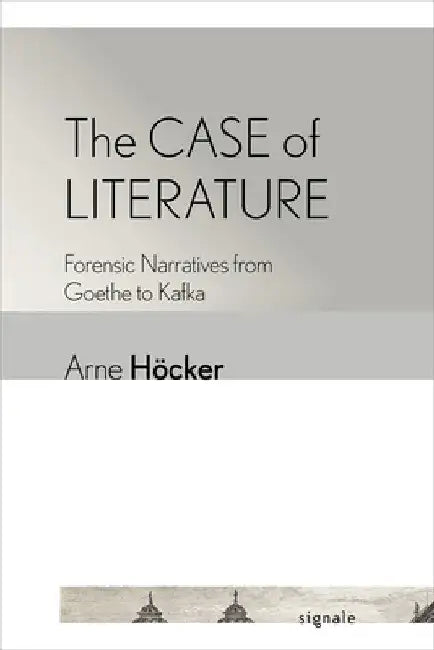 The Case of Literature (English, Arne Höcker)