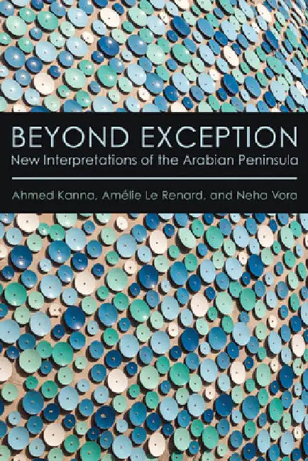 Beyond Exception (English, Ahmed Kanna | Amélie Le Renard | Neha Vora)