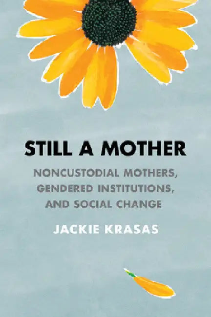 Still a Mother (English, Jackie Krasas)
