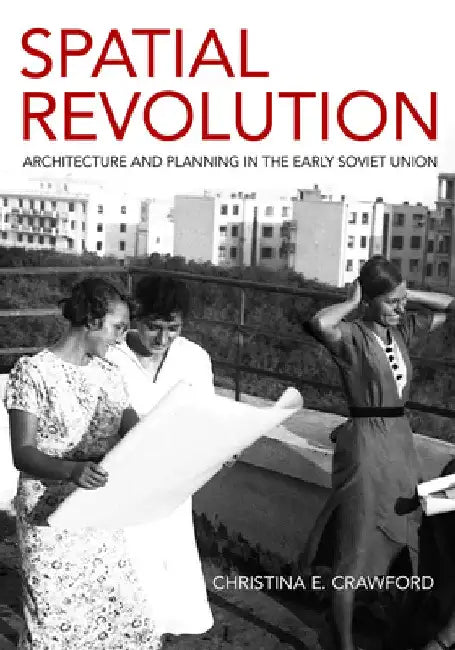 Spatial Revolution (English, Christina E. Crawford)