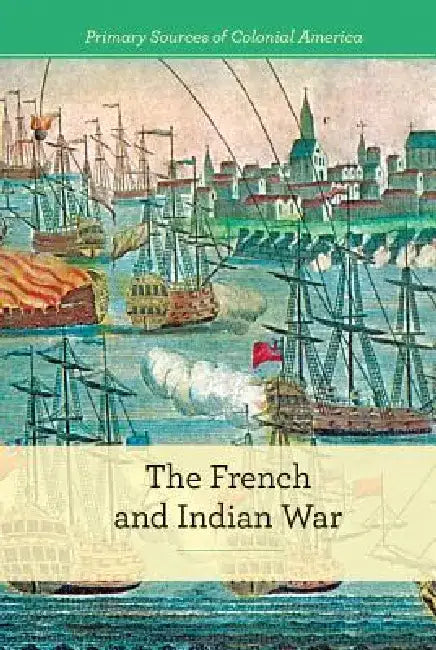 The French and Indian War (English, Gerry Boehme)