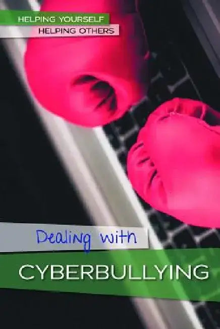 Dealing with Cyberbullying (English, Derek Miller)