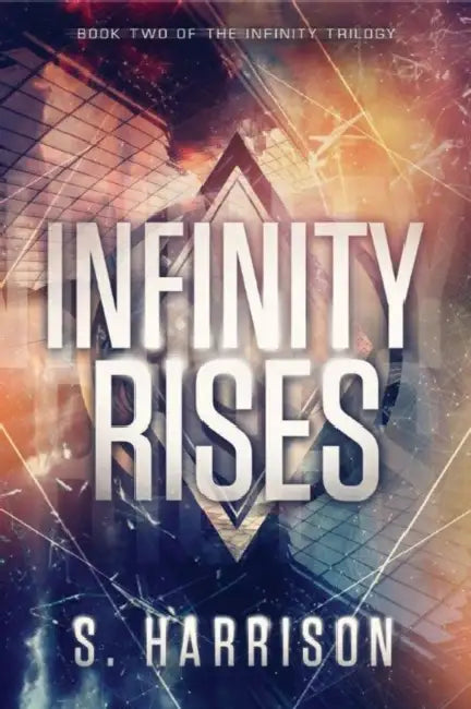 Infinity Rises (English, S. Harrison)