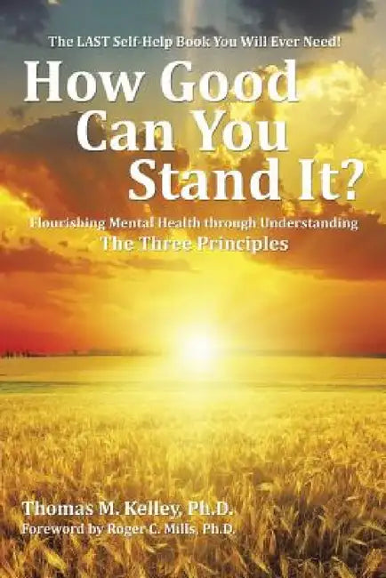 How Good Can You Stand It? (English, Thomas Kelley)
