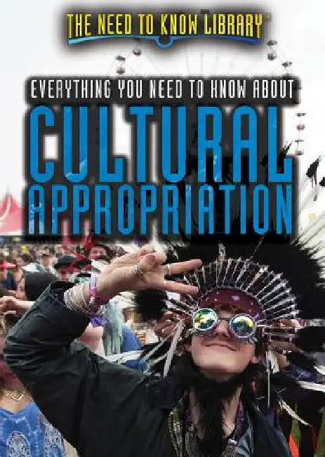 Everything You Need to Know about Cultural Appropriation (English, Lisa A. Crayton)