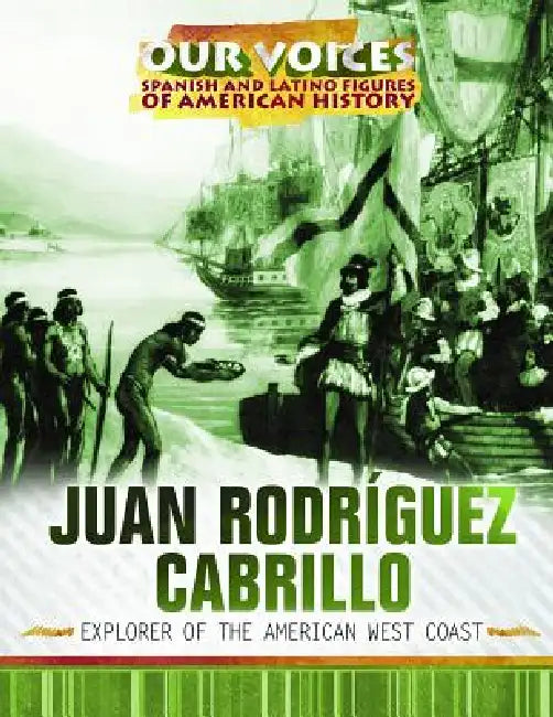 Juan Rodríguez Cabrillo (English, Xina M. Uhl)