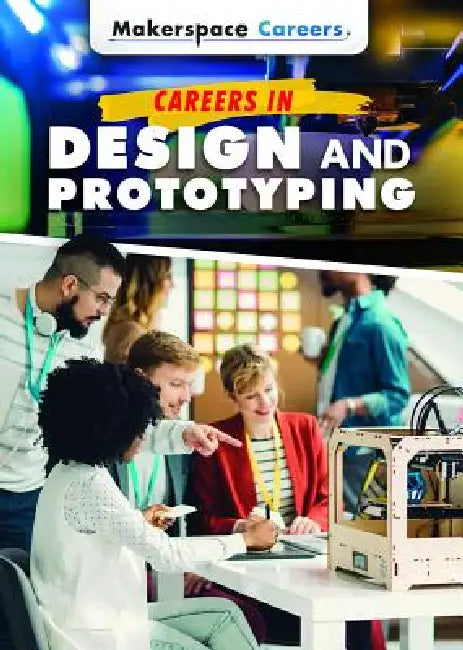 Careers in Design and Prototyping (English, Carla Mooney)