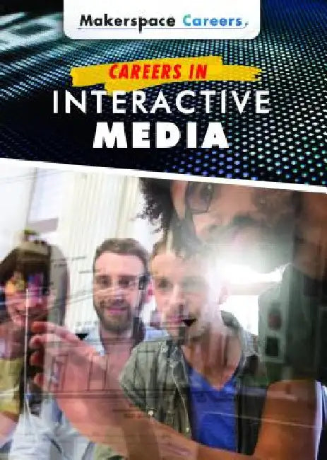 Careers in Interactive Media (English, Janet Harvey)