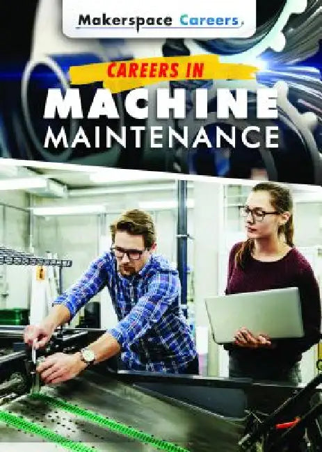 Careers in Machine Maintenance (English, Don Rauf)