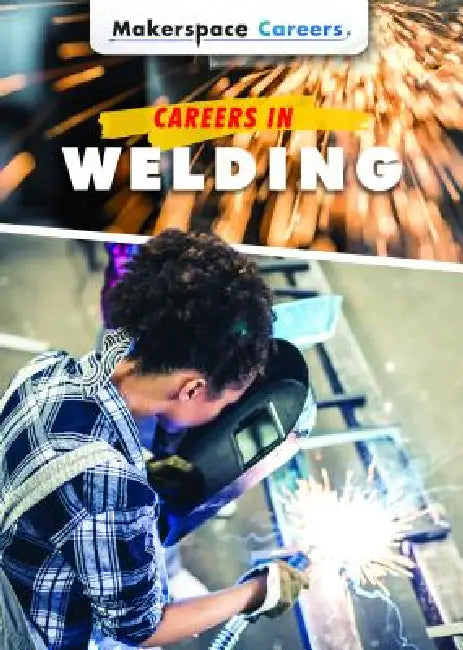 Careers in Welding (English, Mary-Lane Kamberg)