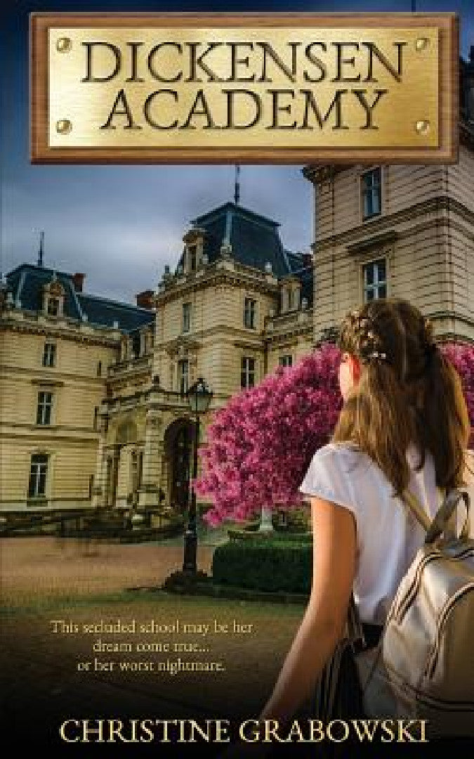 Dickensen Academy (English, Christine Grabowski)