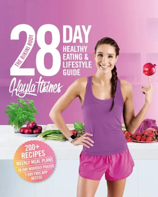 The Bikini Body 28-Day Healthy Eating & Lifestyle Guide (English, Kayla Itsines)
