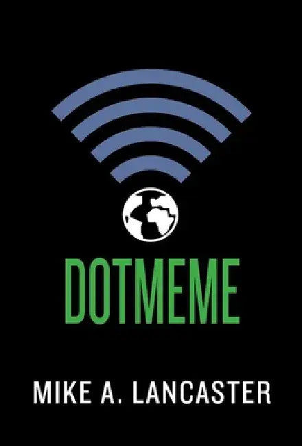 Dotmeme (English, Mike A. Lancaster)
