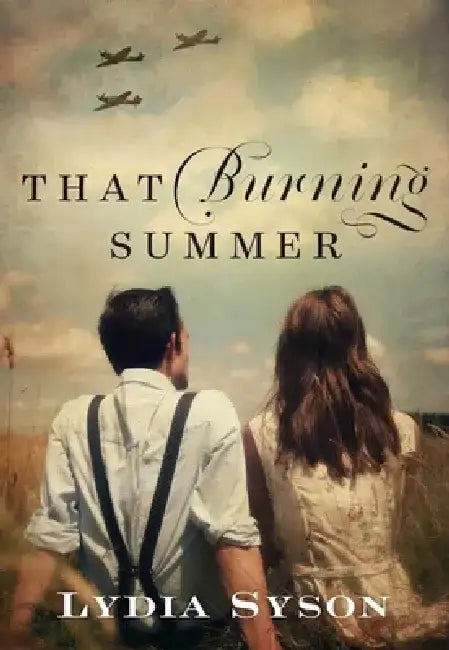 That Burning Summer (English, Lydia Syson)