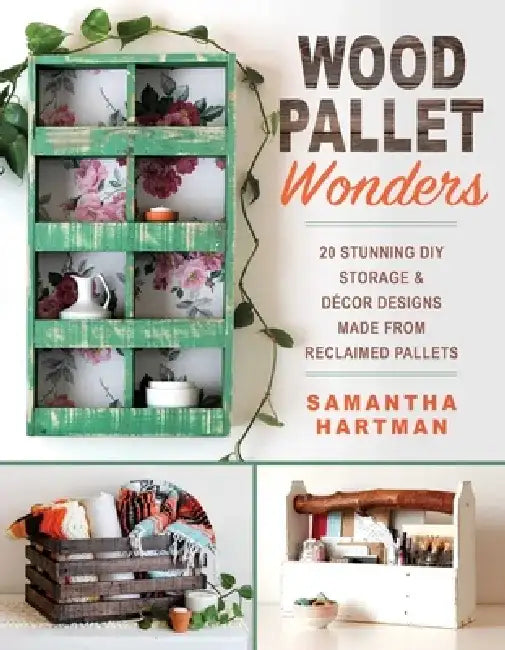 Wood Pallet Wonders (English, Samantha Hartman)