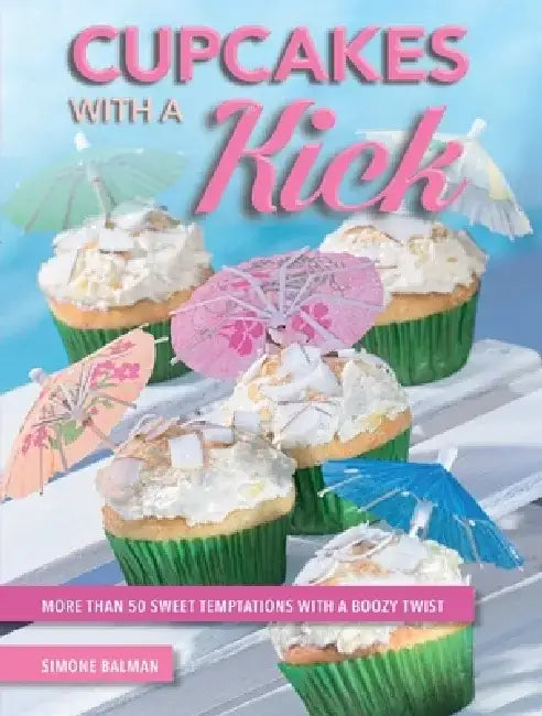 Cupcakes with a Kick (English, Simone Balman)