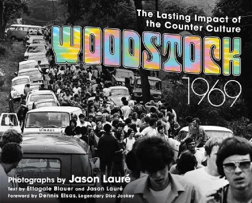 Woodstock 1969 (English, Jason Lauré | Ettagale Blauer)