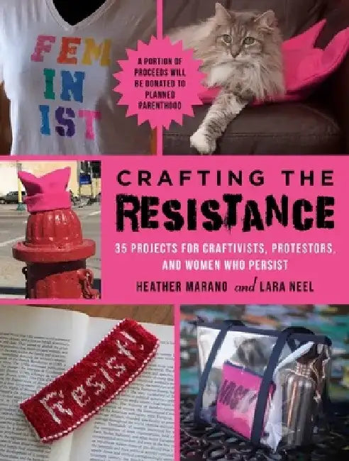 Crafting the Resistance (English, Lara Neel)