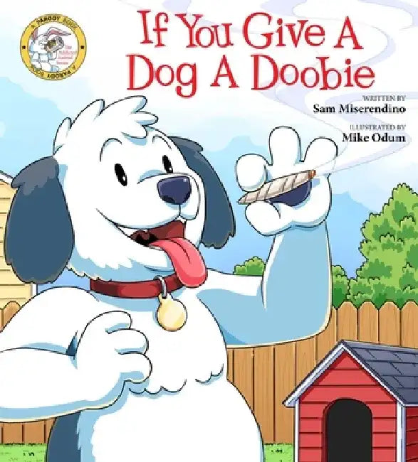 If You Give a Dog a Doobie (English, Sam Miserendino | Mike Odum)