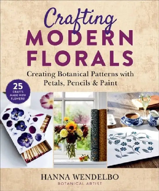 Crafting Modern Florals (English, Hanna Wendelbo)