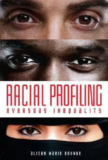 Racial Profiling (English, Alison Marie Behnke)
