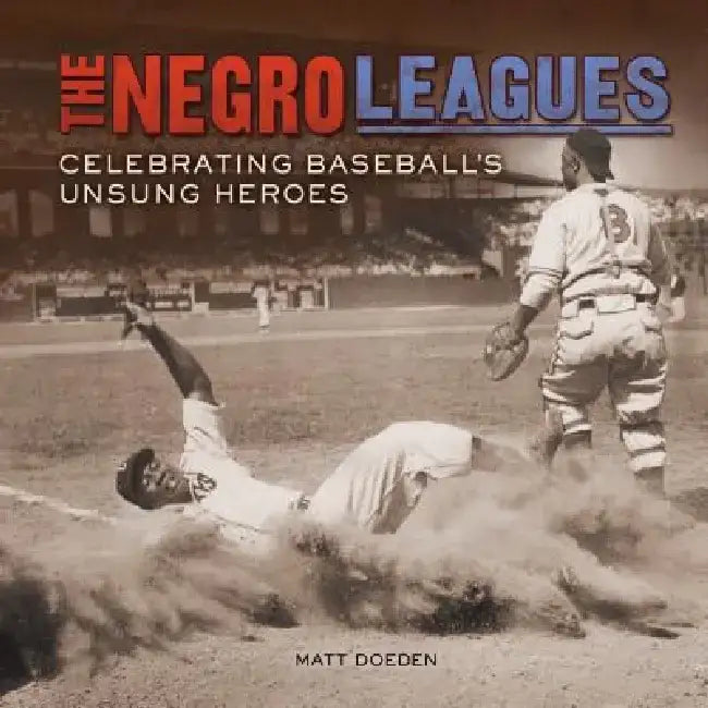 The Negro Leagues (English, Matt Doeden)