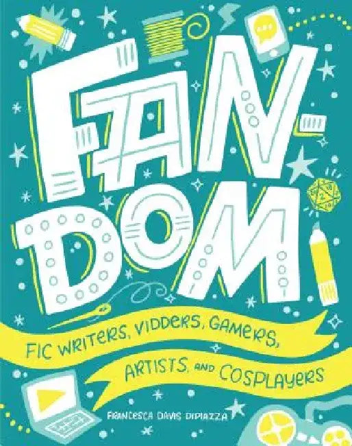 Fandom (English, Francesca Davis Dipiazza | Shauna Lynn Panczyszyn)