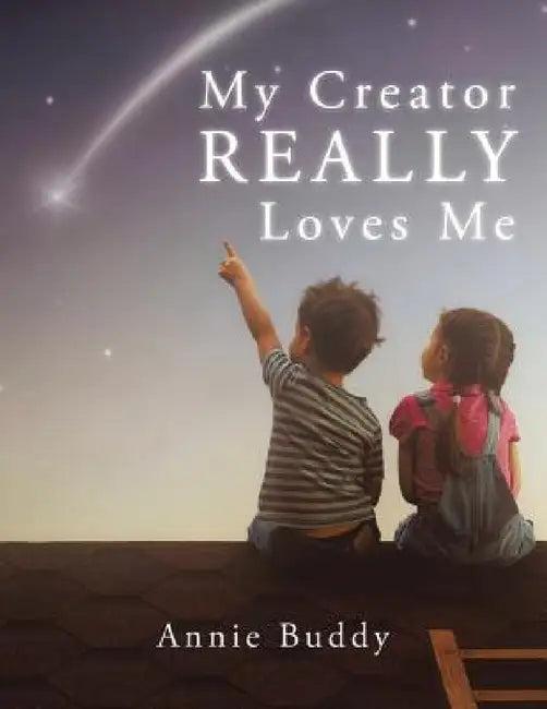 My Creator REALLY Loves Me (English, Annie Buddy)