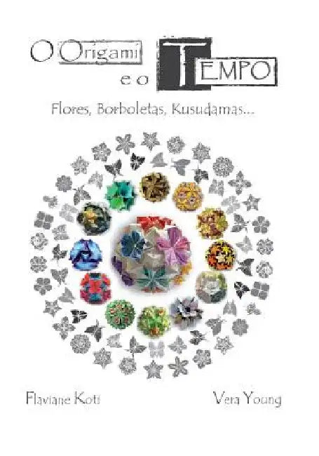 O Origami e o Tempo (English, V. Young | F. Koti)