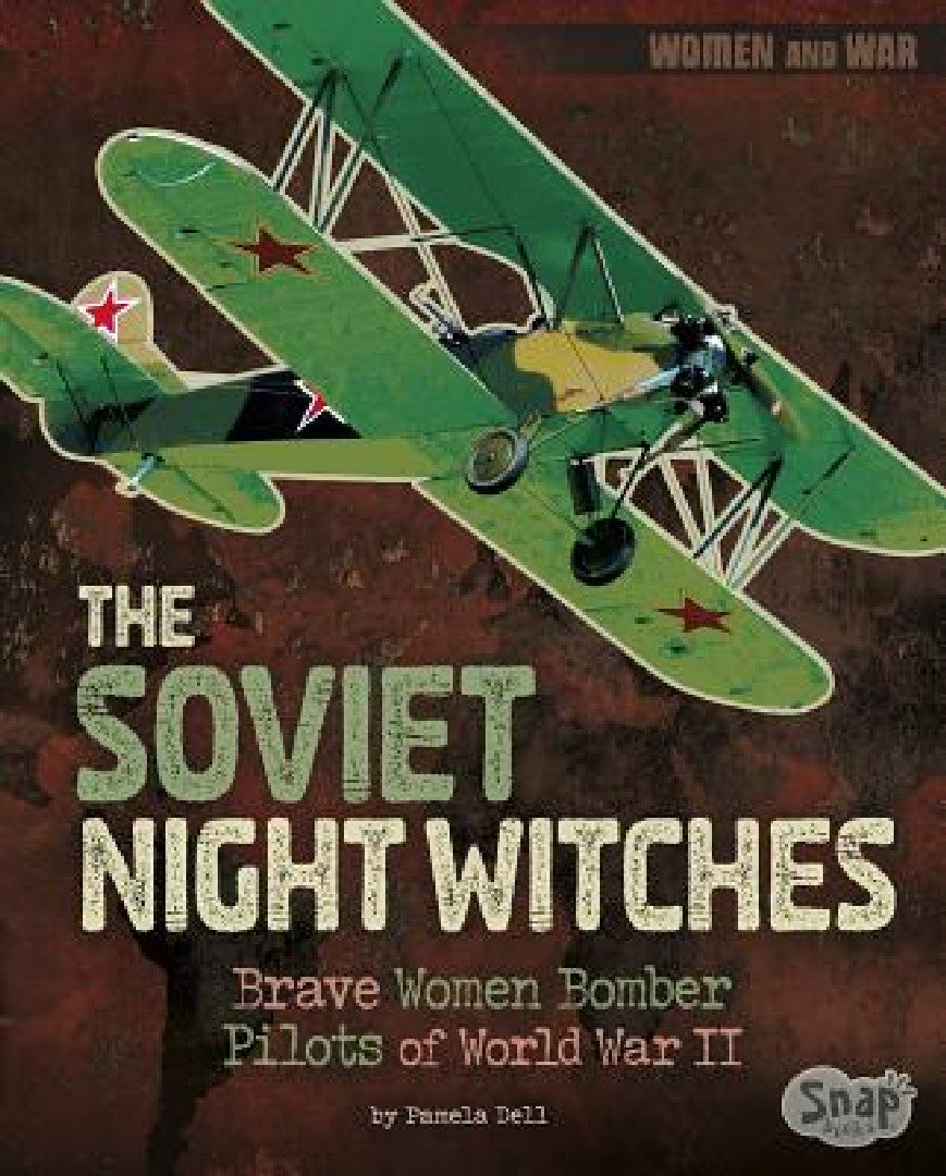 The Soviet Night Witches (English, Pamela Dell)