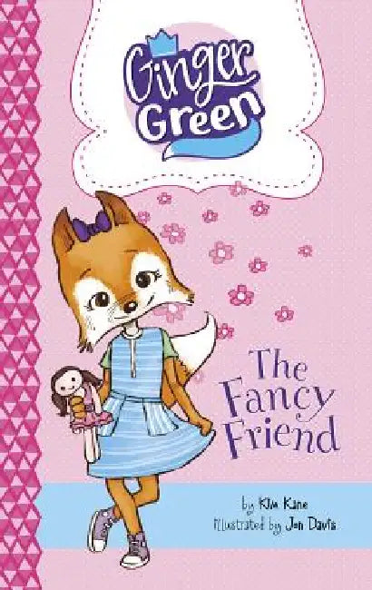 The Fancy Friend (English, Kim Kane | Jon Davis)