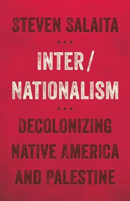 Inter/Nationalism (English, Steven Salaita)