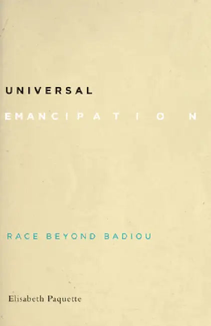 Universal Emancipation (English, Elisabeth Paquette)