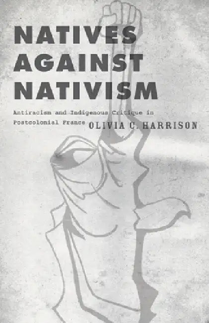 Natives Against Nativism (English, Olivia C. Harrison)