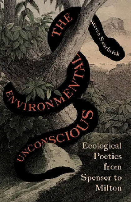 The Environmental Unconscious (English, Steven Swarbrick)