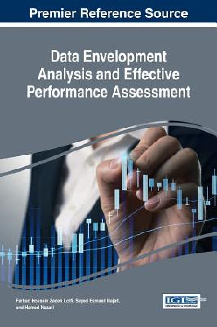 Data Envelopment Analysis and Effective Performance Assessment (English, Farhad Hossein Zadeh Lotfi | Seyed Esmaeil Najafi | Hamed Nozari)