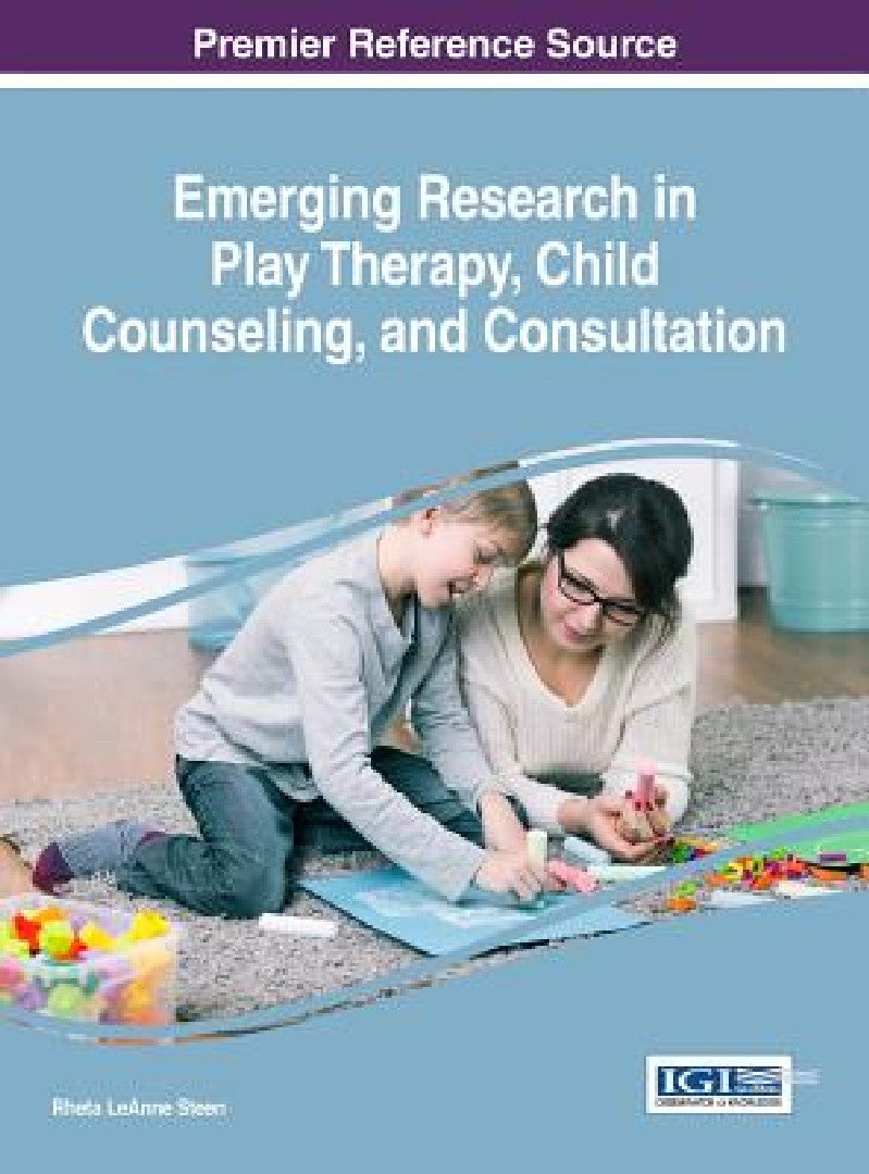 Emerging Research in Play Therapy, Child Counseling, and Consultation (English, Rheta Leanne Steen)