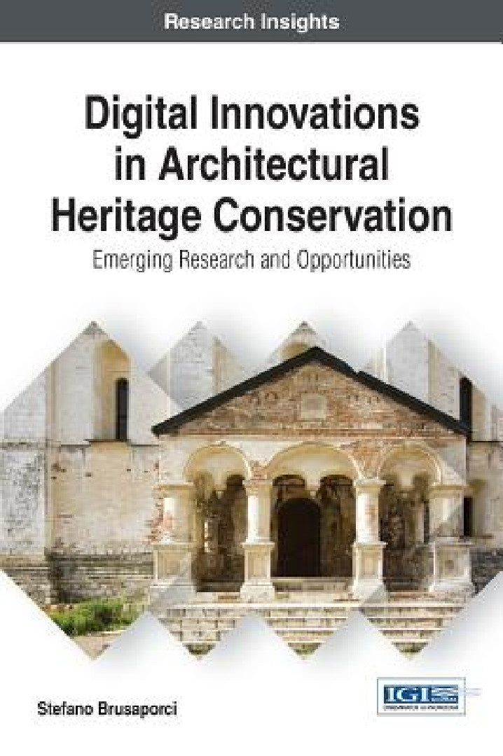 Digital Innovations in Architectural Heritage Conservation (English, Stefano Brusaporci)