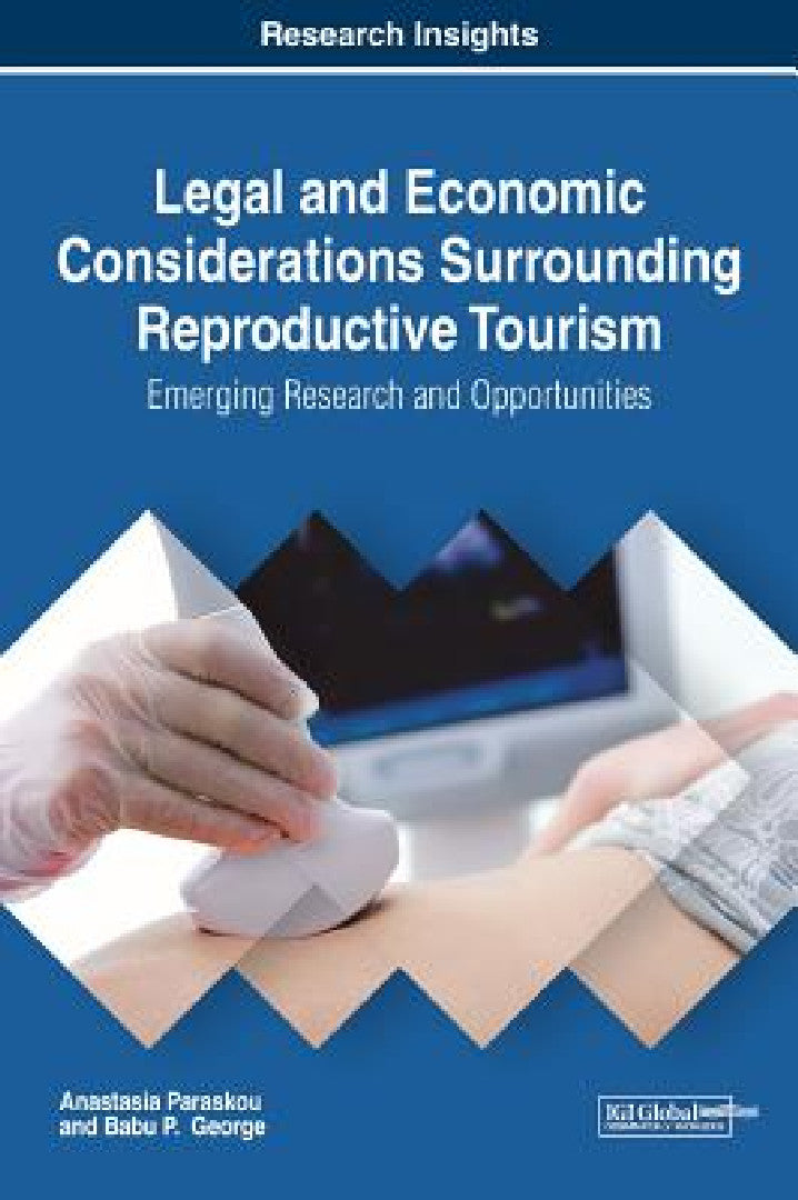 Legal and Economic Considerations Surrounding Reproductive Tourism (English, Anastasia Paraskou | Babu P. George)