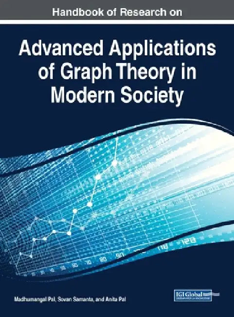 Handbook of Research on Advanced Applications of Graph Theory in Modern Society (English, Madhumangal Pal | Sovan Samanta | Anita Pal)