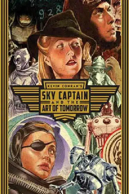 Sky Captain and the Art of Tomorrow (English, Kevin Conran)