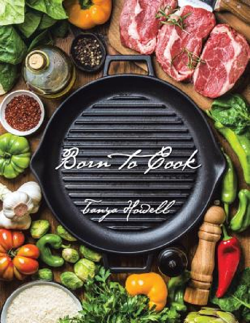 Born to Cook (English, Tanya Howell)