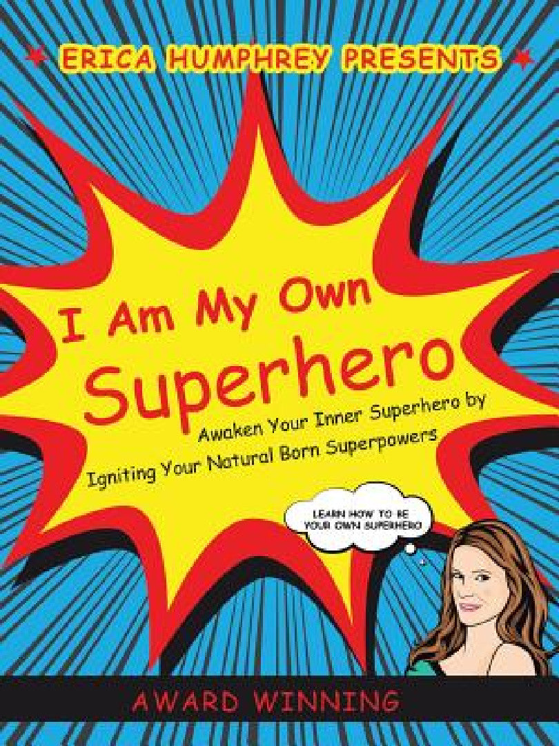 I Am My Own Superhero (English, Erica Humphrey)