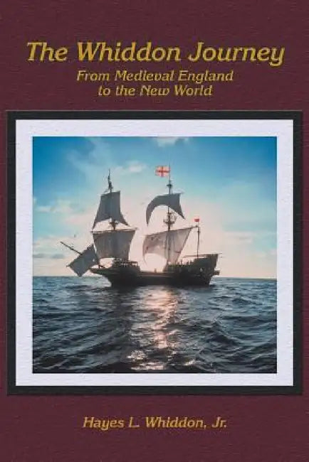 The Whiddon Journey (English, Jr. Whiddon Hayes L.)