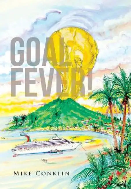 Goal Fever! (English, Mike Conklin)